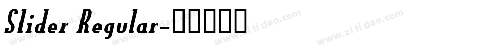 Slider Regular字体转换